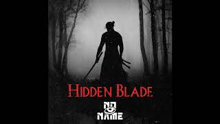 |Big Room| N0-NAME - Hidden Blade (Extended Mix) Resimi