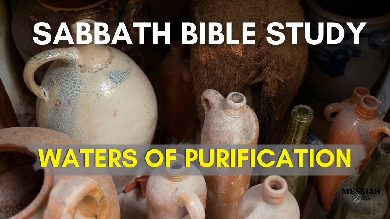 Sabbath Bible Study Waters of Purification YouTube