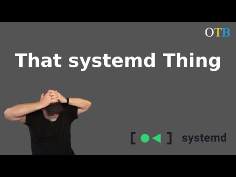 That systemd Thing: A Debate With No Ending