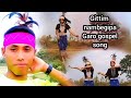 Gittim nambegipa dance garo gospel song by raman r marak 2024