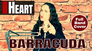 Heart - Barracuda - Full Band Cover