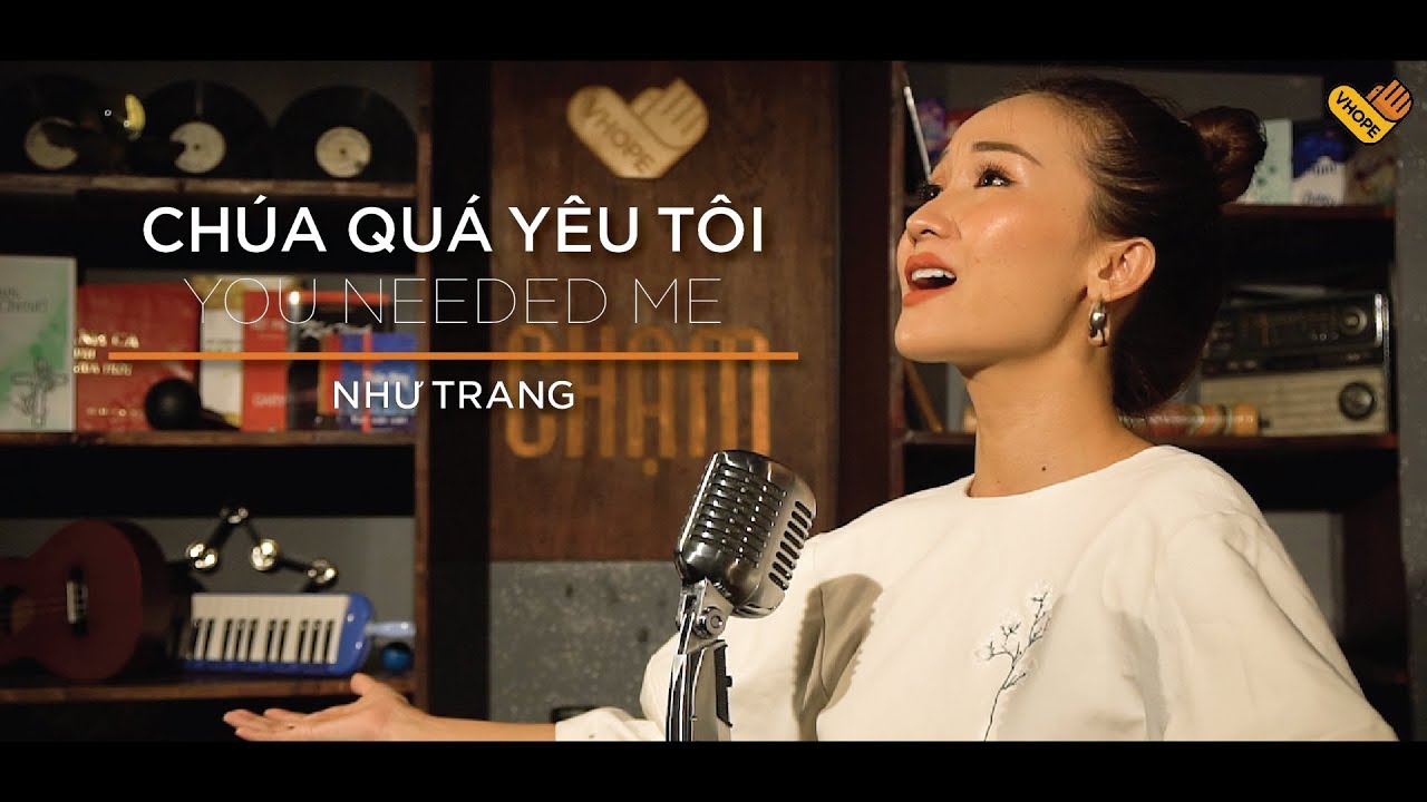 Chúa Qúa Yêu Tôi | Như Trang | Chạm+ | VHOPE