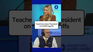 Teacher Union President on CMSD layoffs