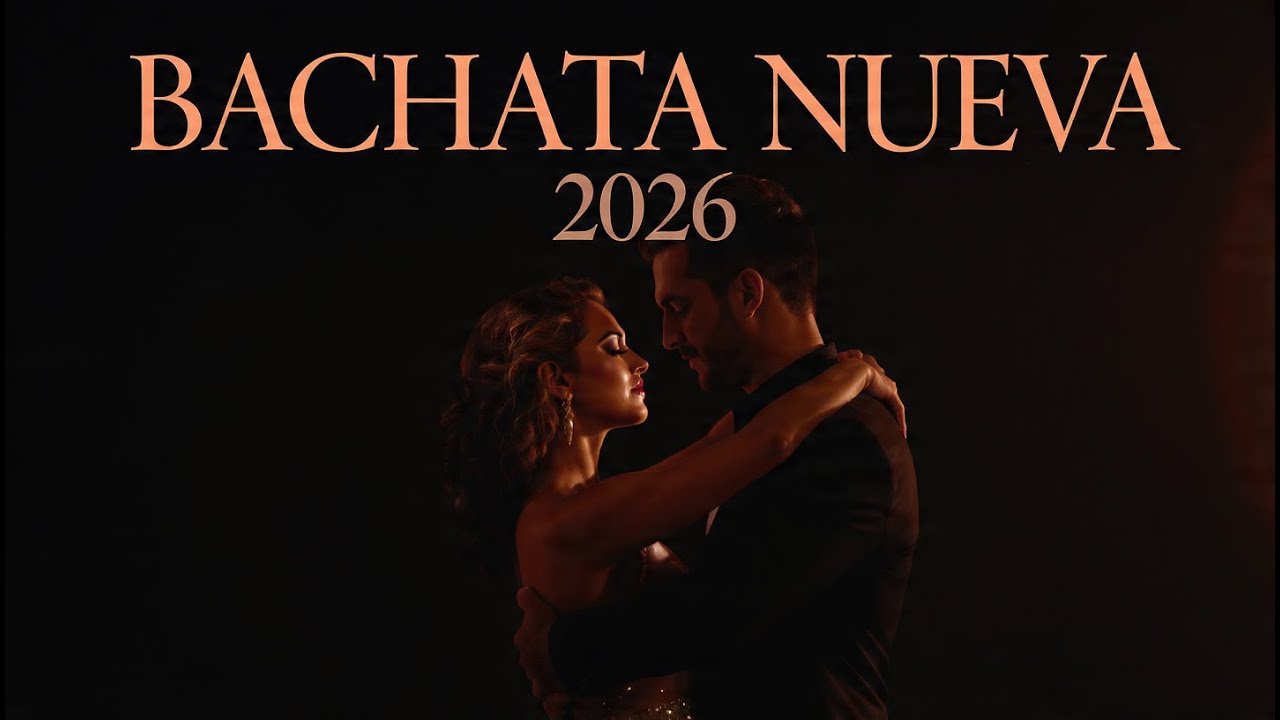 Bachata para Momentos Íntimos 2026 con Canciones que Conectan Emociones