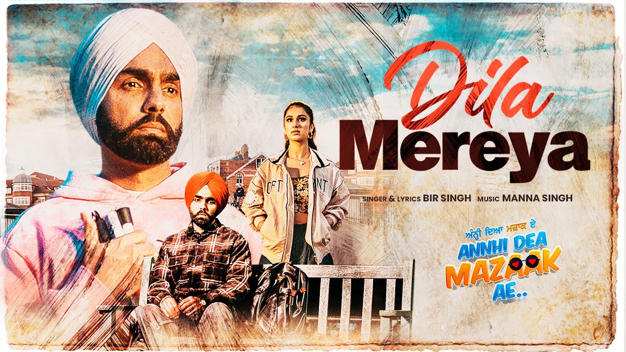 Dil Mereya (Full Video) | Bir Singh, Ammy Virk, Pari Pandher | Annhi Dea Mazaak Ae | Rhythm Boyz