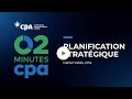 Pourquoi entreprendre une planification stratgique  2 minutes cpa