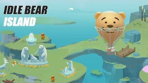 Idle Bear Island EN Android New Game