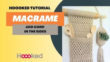 Hoooked Tutorial - How to Add Cord in the Sides of a Macramé Project