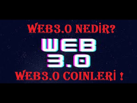 Web3.0 Nedir? Web3.0 Ne İşe Yarar? Web3.0 Dünyasına Uygun Coinler Nelerdir?💰 - Web3.0 Coinleri💰