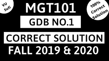 MGT101 GDB  Solution Fall 2019 | 2020 | 100% Correct Solution | VU Sufi |
