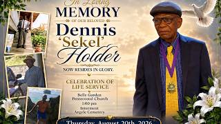 Service for Dennis Sekel Holder on Thur August 20th 2026 1 00pm Belle Garden Pentecostal Church