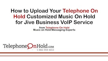 Telephone On Hold Upload Music On Hold for Jive Business VoIP Service