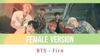 BTS - Fire [FEMALE VERSION]