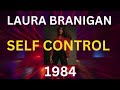 LAURA BRANIGAN SELF CONTROL 1984 DISCO HITS LAURA BRANIGAN SELF CONTROL 1984 DISCO HITS