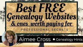 Best FREE Family History Websites & Ones Worth Paying For  Professional Genealogy Secrets