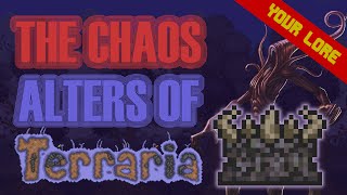 THE CHAOS ALTARS OF TERRARIA || YOUR LORE || Lore Store