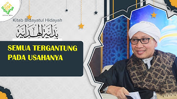 Semua tergantung pada Usahanya | Bidayatul Hidayah | Buya Yahya | 30 Muharram 1447 H / 25 Juli 2025