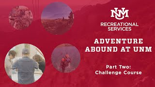 Adventure Abound at UNM | Part Two: The Challenge Course