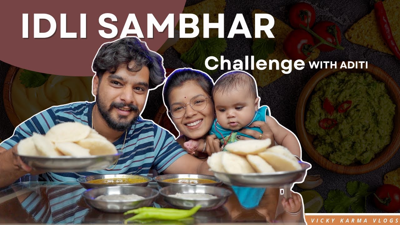 IDLI SAMBAR EATING CHALLENGE | ADITI NE CHEATING KAR DI