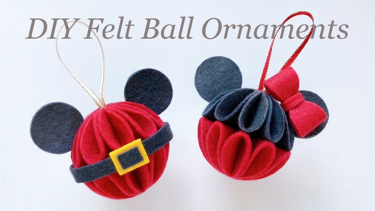 ディズニーのボールオーナメントの作り方 ミッキー ミニーのクリスマス飾り フェルトで作る小物 Disney Mickey Minnie Christmas Ornament Diy Making Youtube