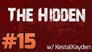 ★ The Hidden:Source - DOES NOT LIKE HIM! - Part 15 (w/ KestalKayden)