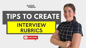 How to Create Interview Rubrics