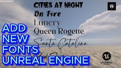 How to Install New Fonts in Unreal Engine - Quick Tutorial