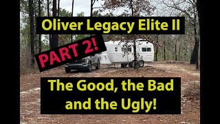 Oliver Legacy Elite 2  The Good, the Bad and the Ugly Part 2