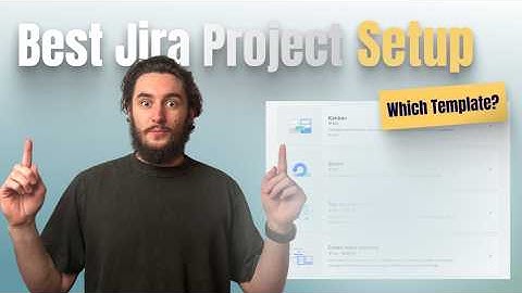 Jira Project Templates Explained for Every Team (Jira Tutorial 2025)