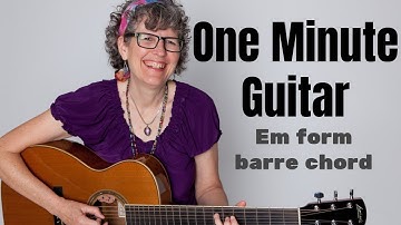 #OneMinuteGuitar Learn an Em form barre chord