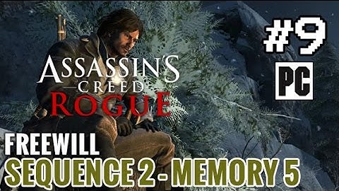 Assassin’s Creed Rogue - PC Walkthrough Sequence 2, Memory 5: Freewill