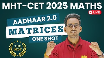 🔥 MHT CET 2025 Matrices One Shot | Shortcuts & Tricks to Score 100% | Concepts + Formula + PYQs