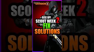 Manhunt FIX! Scout Week 2 Solutions! Rise Up! #division2builds #division2build #legendary #gaming