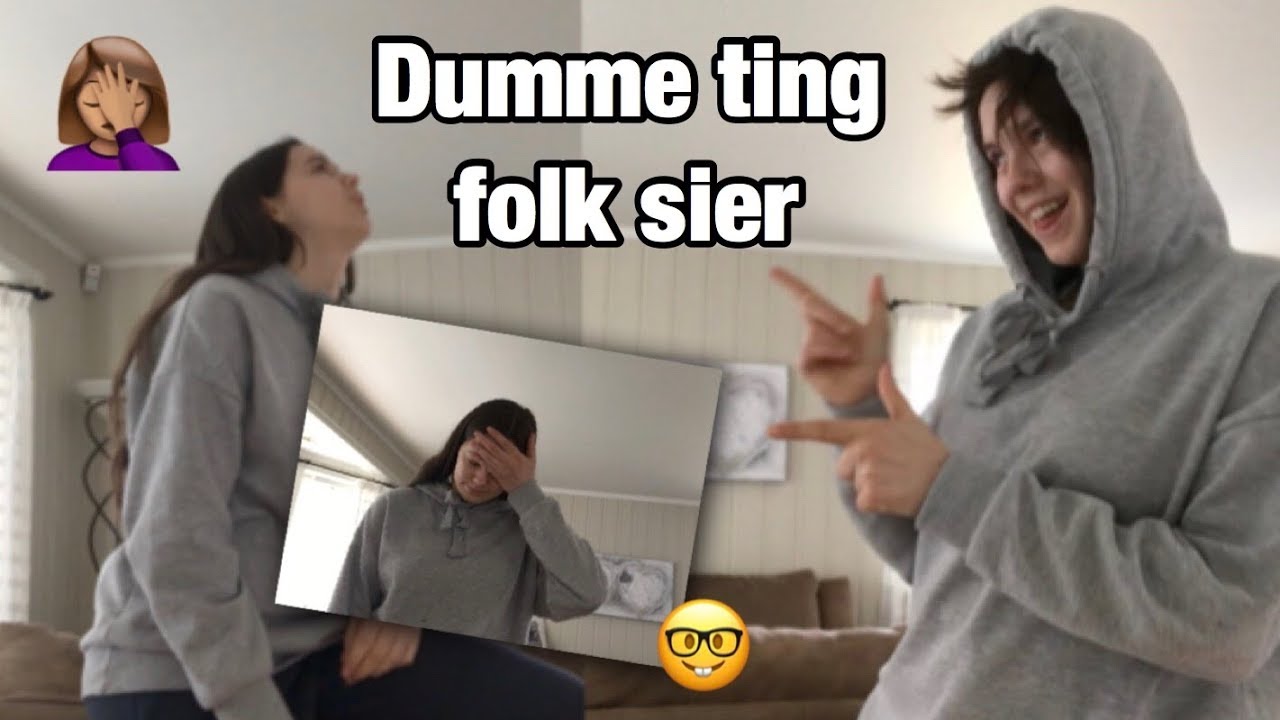 dumme ting dumme ting