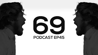 เถียง | 69podcast EP45