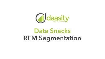 Data Snacks – RFM Segmentation