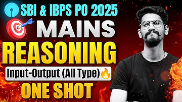 Complete Input-Output All Type In One Video | Mains Reasoning for IBPS & SBI PO 2025 | Veteran