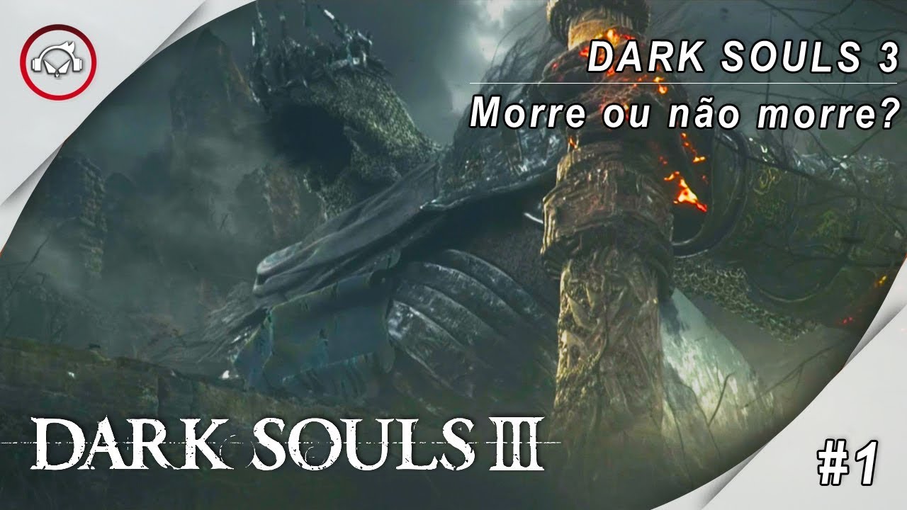 Miniatura do vídeo DARK SOULS 3, LUDEX GUNDYR, PRIMERO BOSS, MORRE OU NÃO MORRE? #1 @1080p (30ᶠᵖˢ) FULL HD ✔ PT-BR