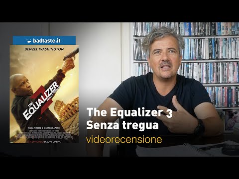 The Equalizer 3 - Senza Tregua, la preview della recensione