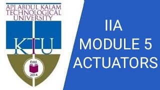 ACTUATORS, Industrial instrumentation and automation, EE 404, KTU, #MODULE 5
