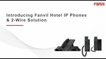 Introducing Fanvil H Series Hotel IP Phone & 2 Wire Solution #TehamaTech