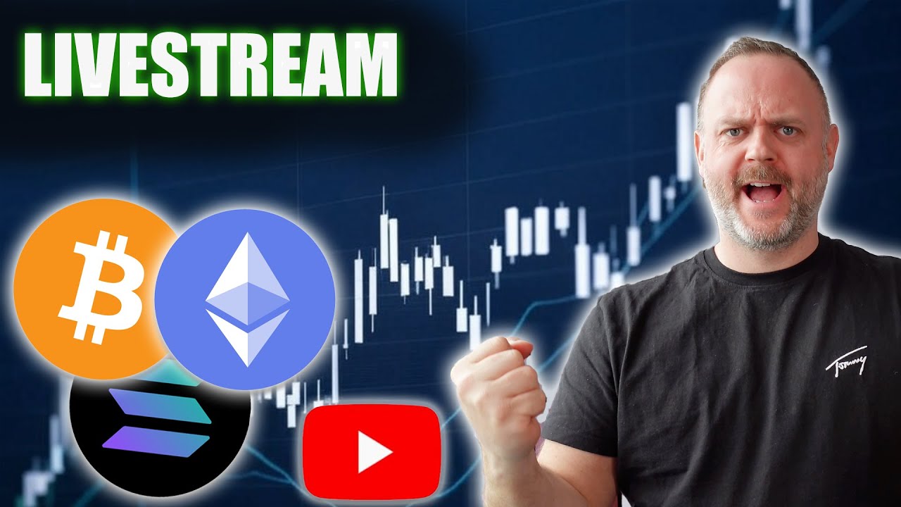 LiveStream - Bitcoin, Solana & Ethereum!