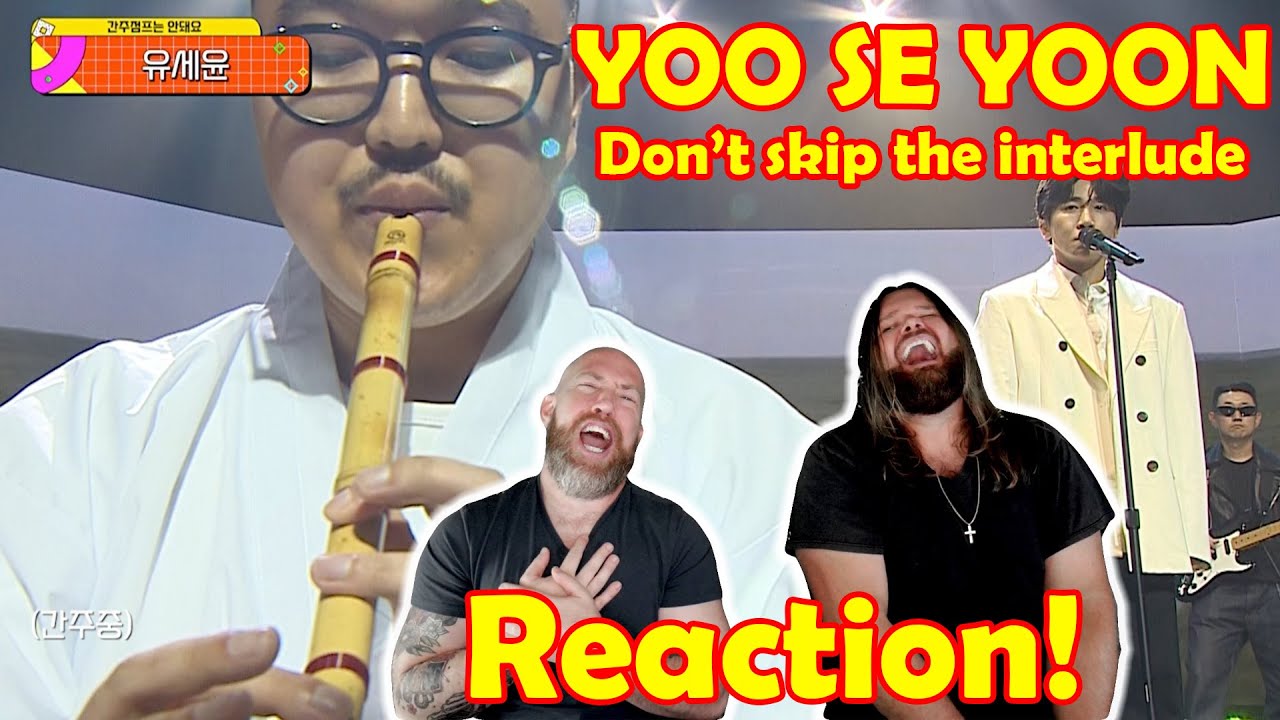 Musicians react to hearing YOO SE YOON - Don’t skip the interlude | music show
