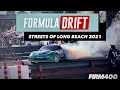 FORMULA DRIFT STREETS OF LONG BEACH 2021