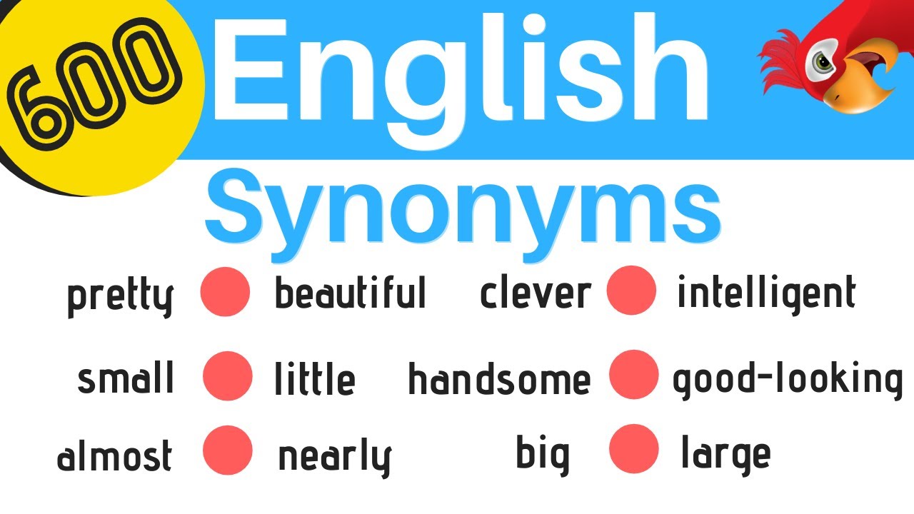 Similar Vocabulary: Learn 792 Synonym Words in English to Expand