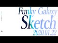 [Teaser] Funky Galaxy(펑키 갤럭시) - Sketch