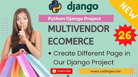 #26 Create Different Pages In Multivendor Ecommerce Project #python3 #django #multivendor #ecommerce