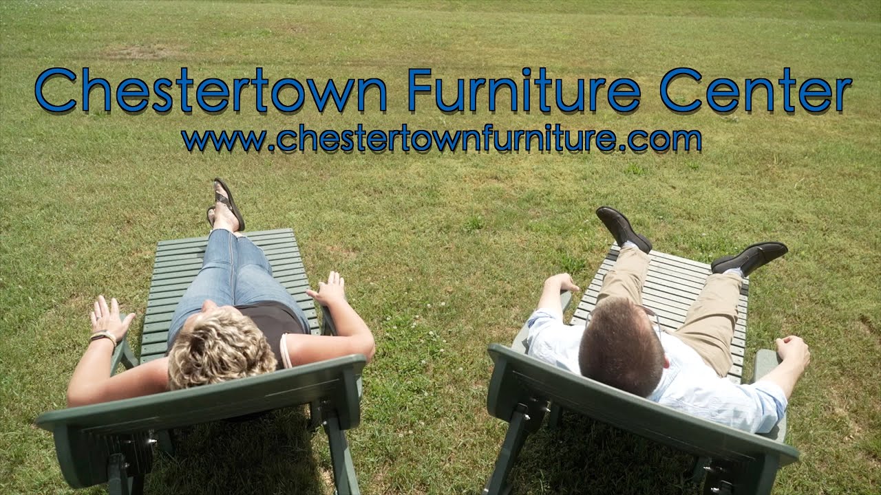 Chestertown Furniture Center YouTube