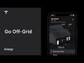 Go Off-Grid | Tesla App for Energy