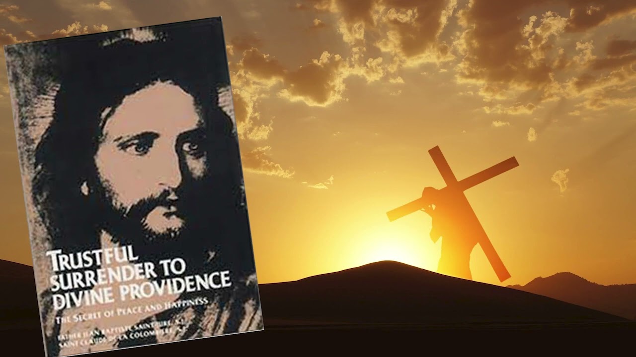 Trustful Surrender: Trials and Punishments Are Blessings From God